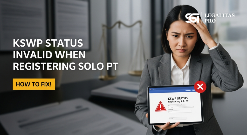 Mengatasi Status KSWP Tidak Valid Saat Daftar PT Perorangan