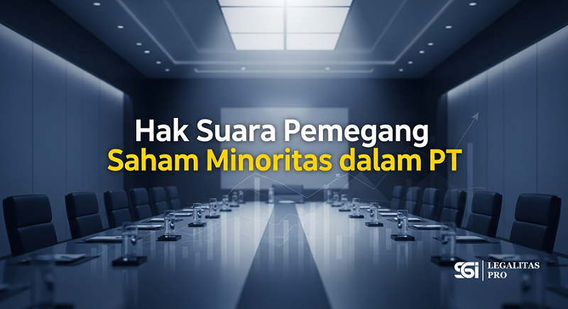 Hak Suara Pemegang Saham Minoritas dalam PT
