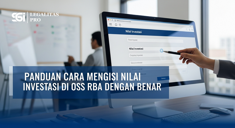 Panduan Cara Mengisi Nilai Investasi di OSS RBA dengan Benar