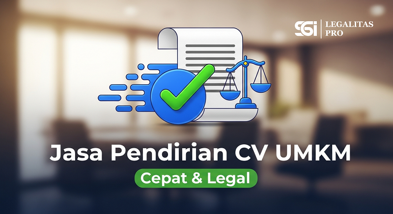 Jasa Pendirian CV UMKM Cepat dan Legal