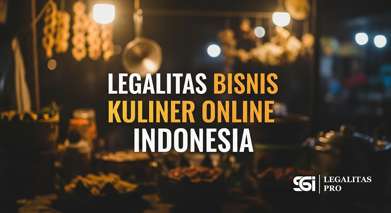 Legalitas Bisnis Kuliner Online Indonesia