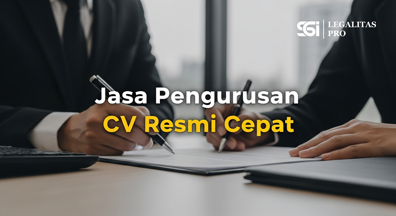 Jasa Pengurusan CV Resmi Cepat